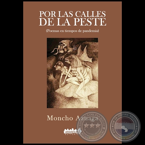 POR LAS CALLES DE LA PES3TE - Autor: MONCHO AZUAGA - Año 2021